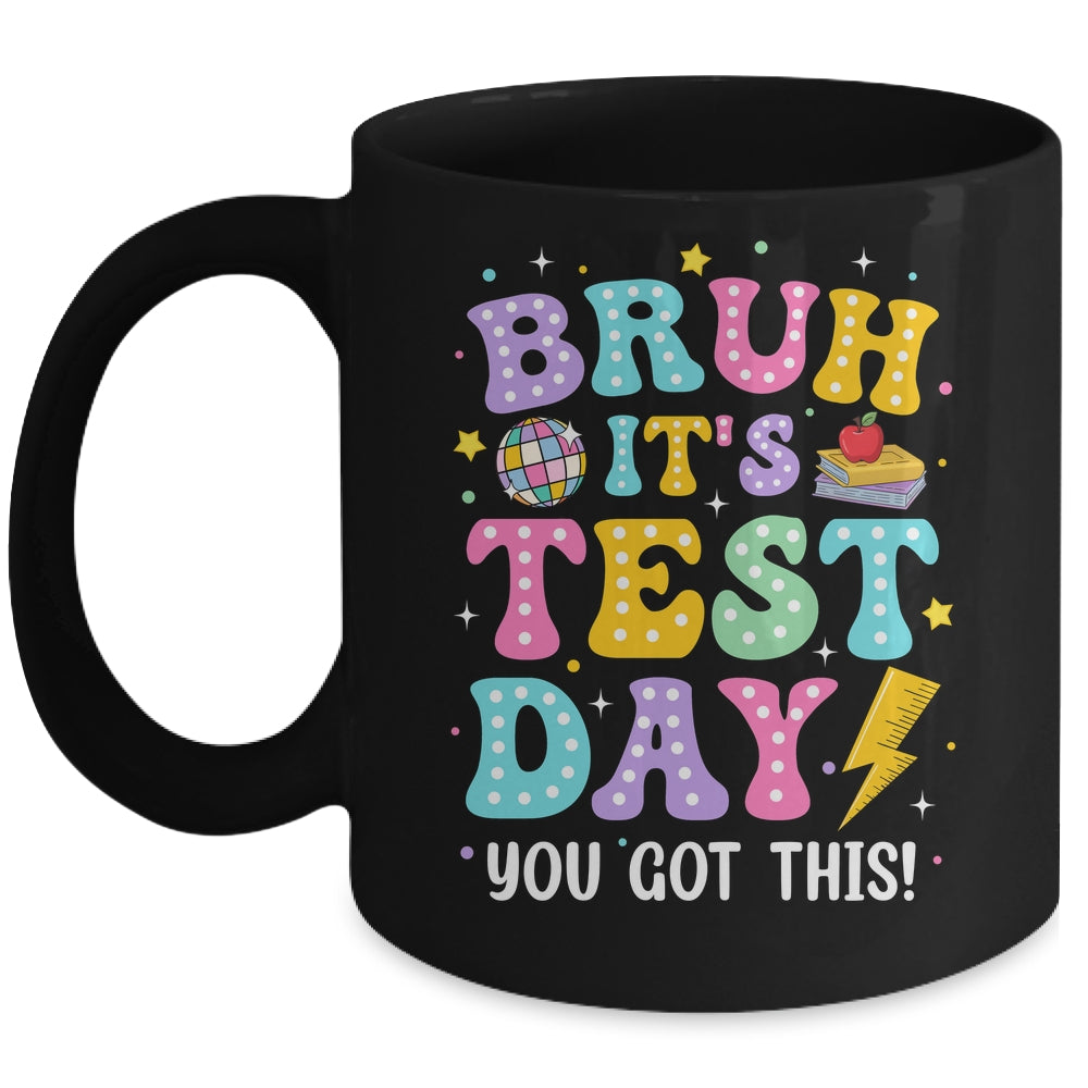 BRUH It's Test Day Rock The School Test Day Teacher Funny Mug | siriusteestore