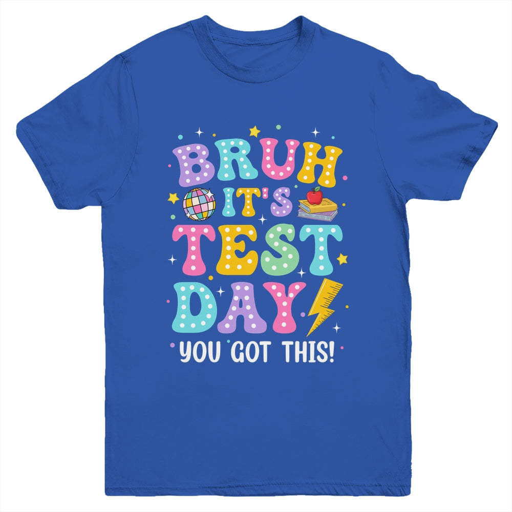 BRUH It's Test Day Rock The School Test Day Teacher Funny Youth Shirt | siriusteestore