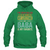 Baba Is My Favorite Name Funny Father's Day Baba Shirt & Hoodie | siriusteestore