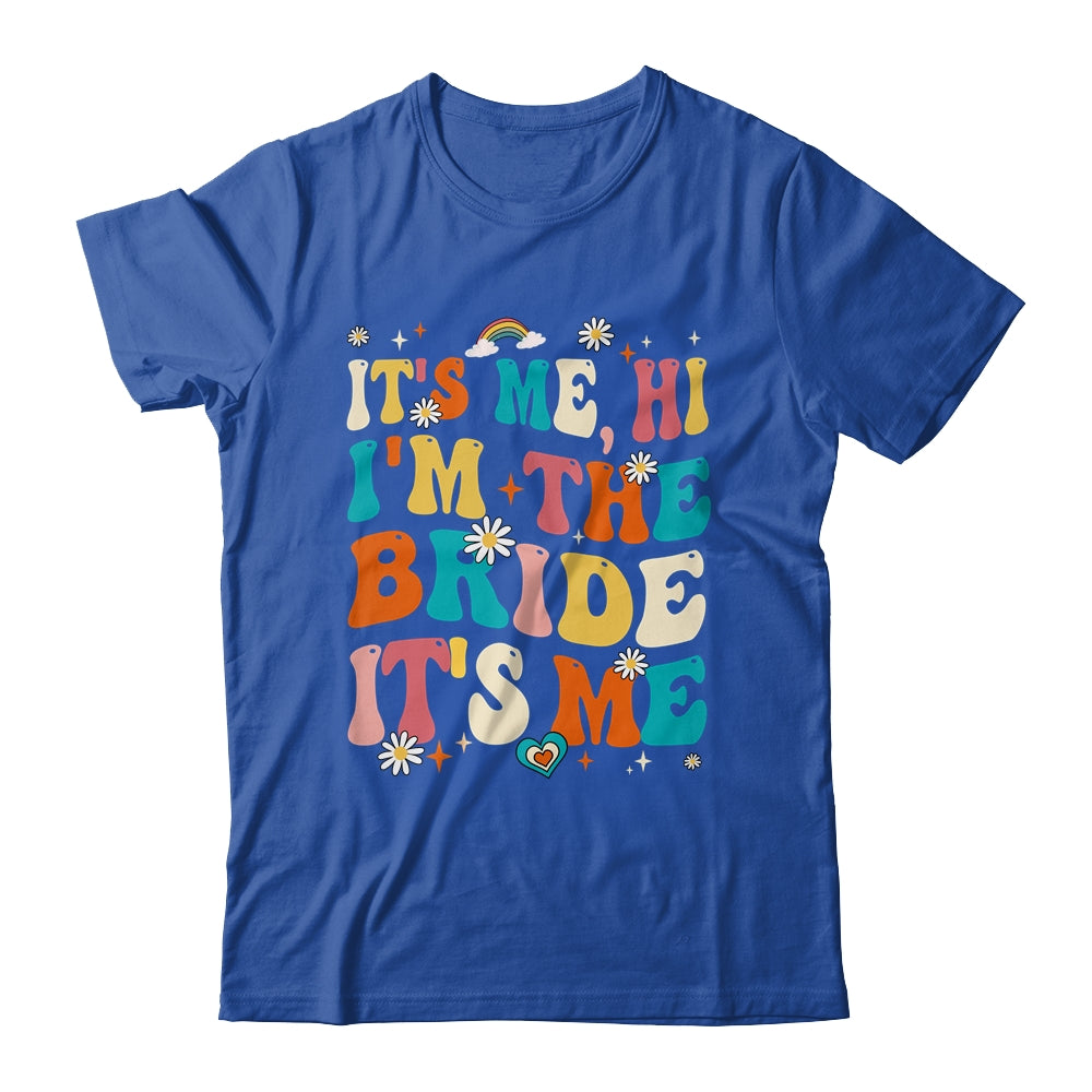 Bachelor Party Engaged Funny It's Me Hi I'm The Bride Groovy Shirt & Tank Top | siriusteestore