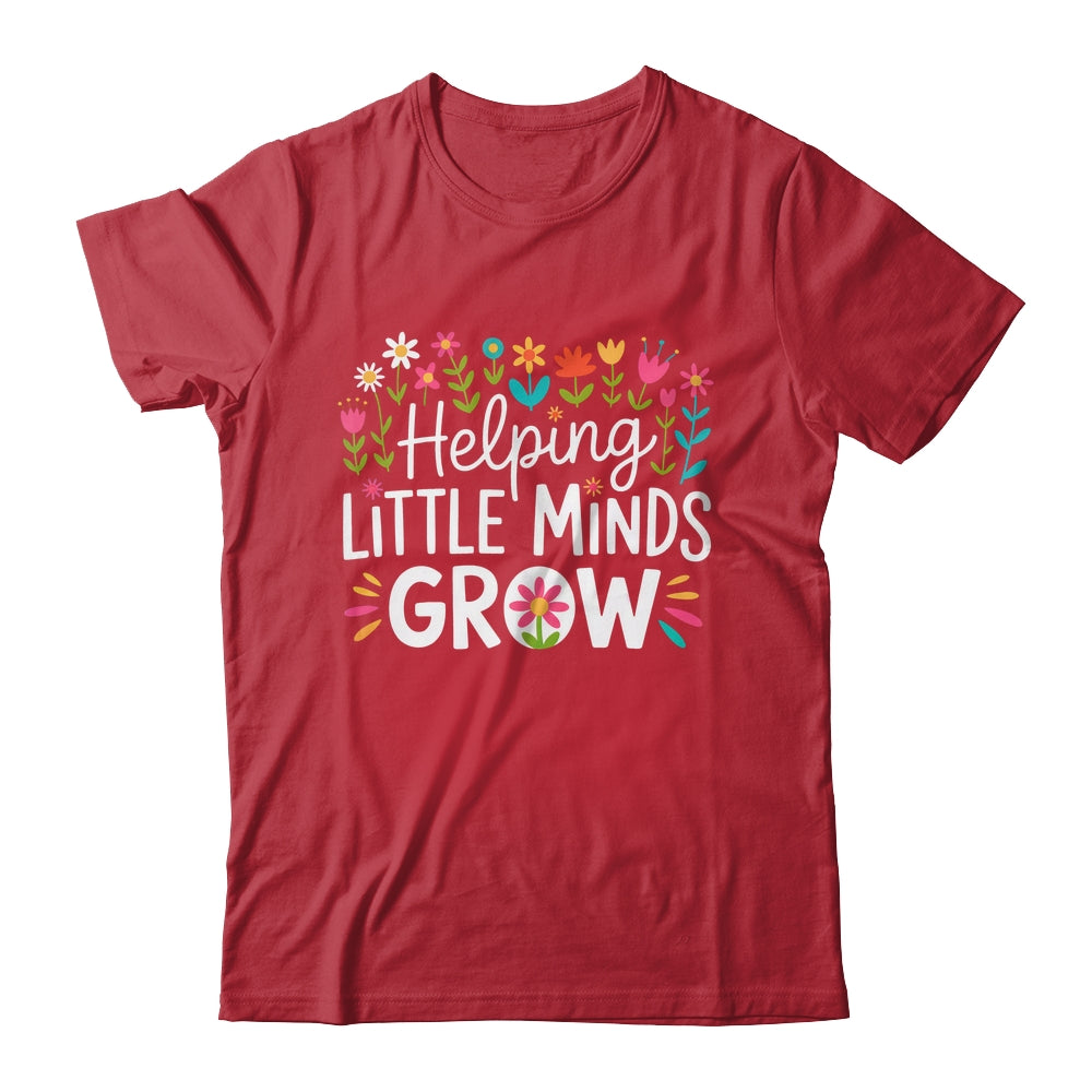 Back To School Teacher Women Helping Little Minds Grow Shirt & Hoodie | siriusteestore