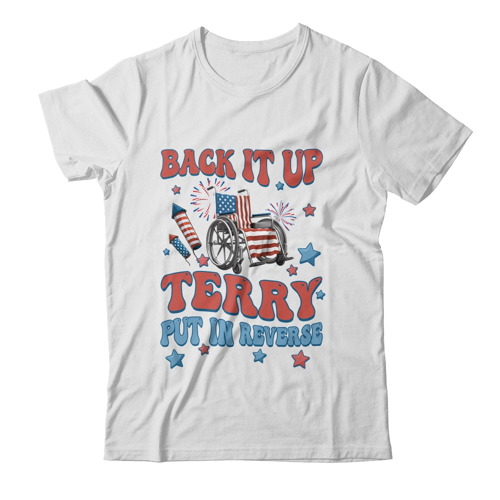 Back Up Terry Put It In Reverse Firework 4th Of July  Groovy Shirt & Tank Top | siriusteestore