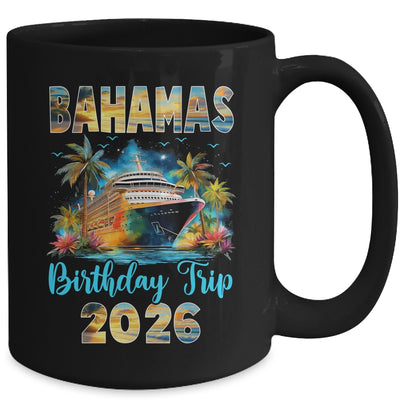 Bahamas Birthday Trip 2026 Birthday Cruise Party Vacation Mug | siriusteestore