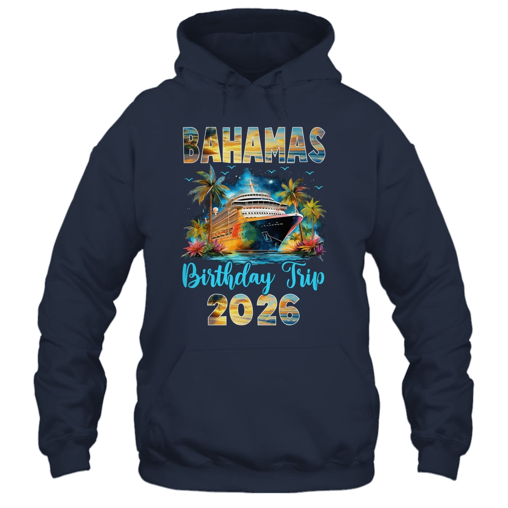 Bahamas Birthday Trip 2026 Birthday Cruise Party Vacation Shirt & Tank Top | siriusteestore