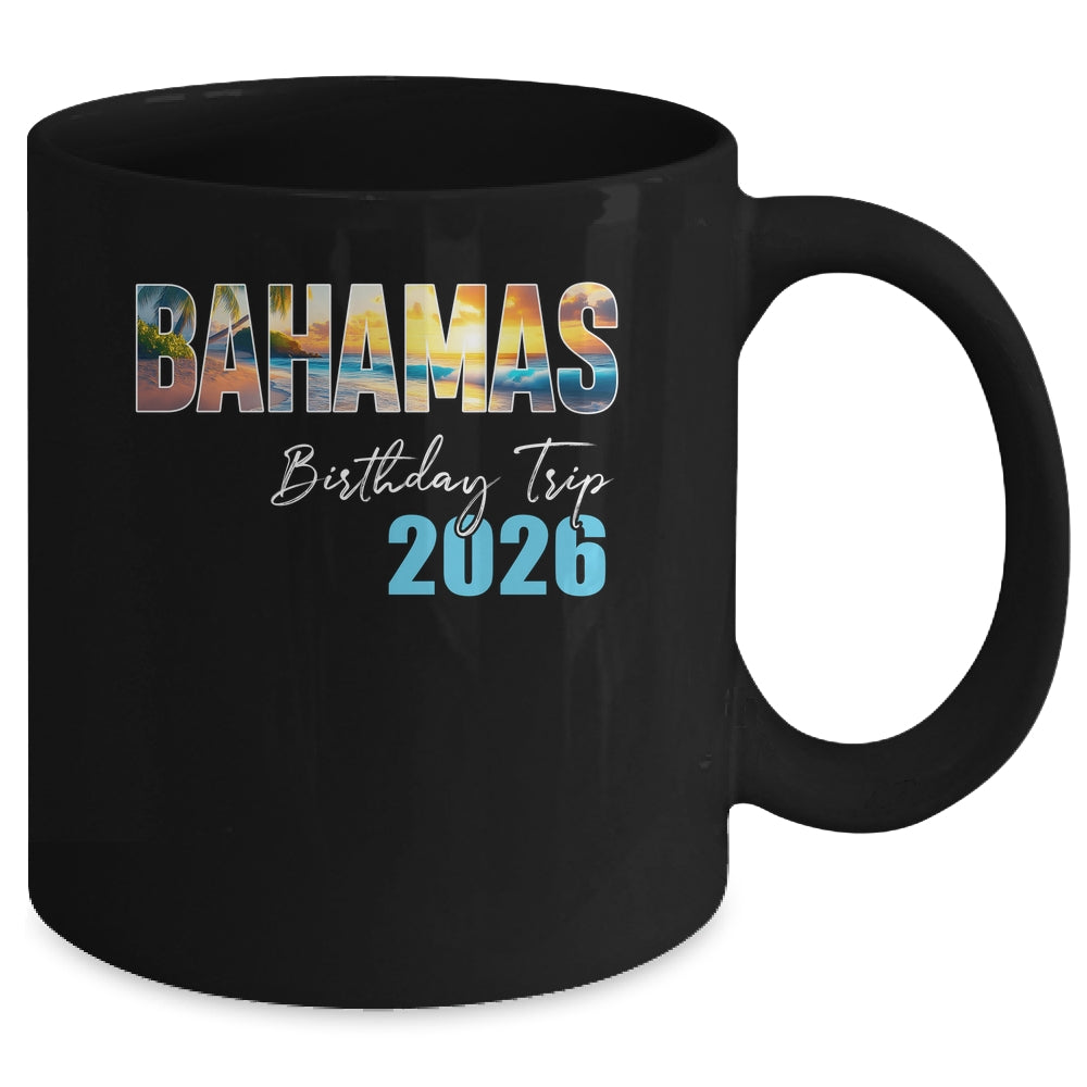 Bahamas Birthday Trip 2026 Vacation Party Crew Cruise Mug | siriusteestore