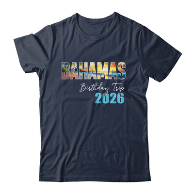 Bahamas Birthday Trip 2026 Vacation Party Crew Cruise Shirt & Tank Top | siriusteestore