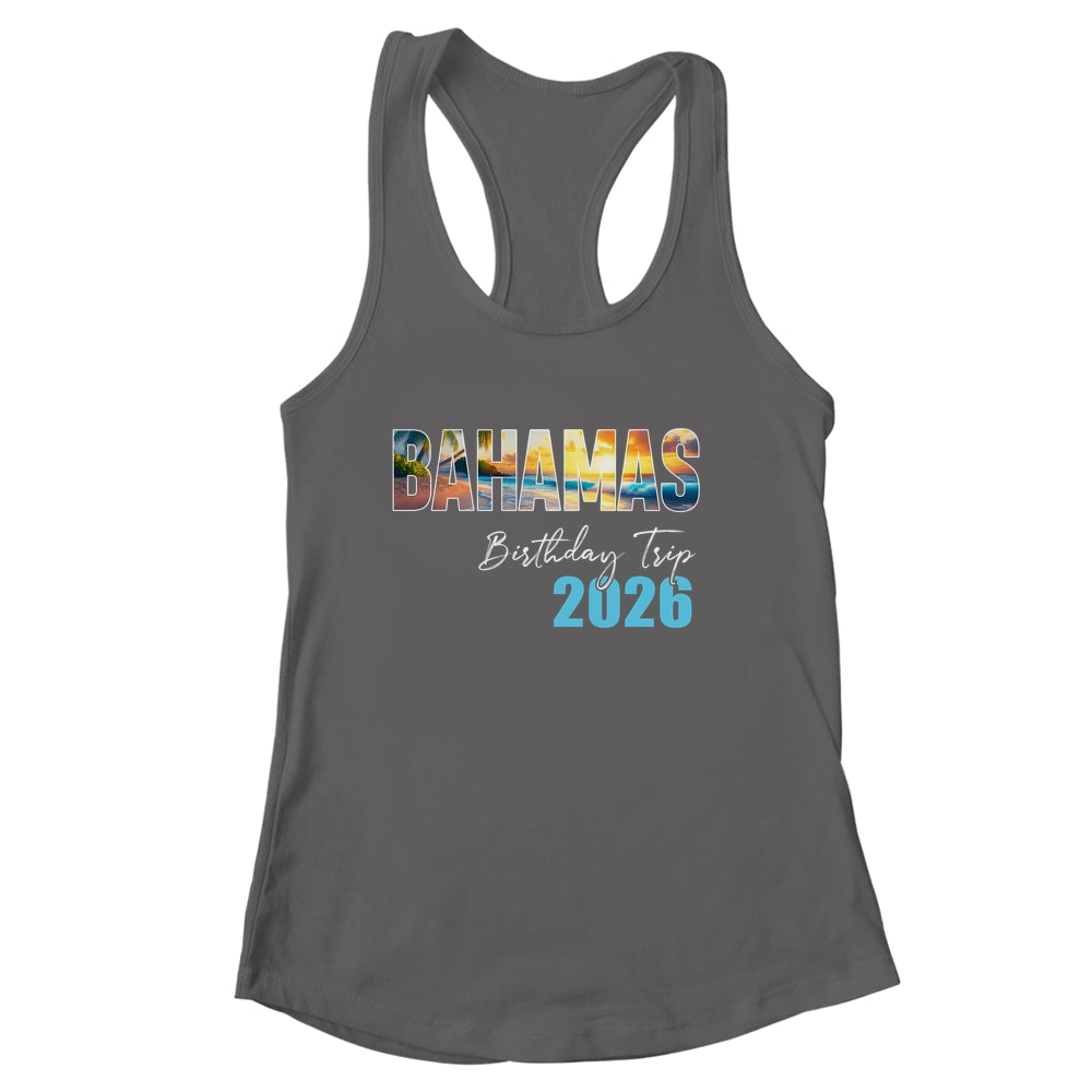Bahamas Birthday Trip 2026 Vacation Party Crew Cruise Shirt & Tank Top | siriusteestore