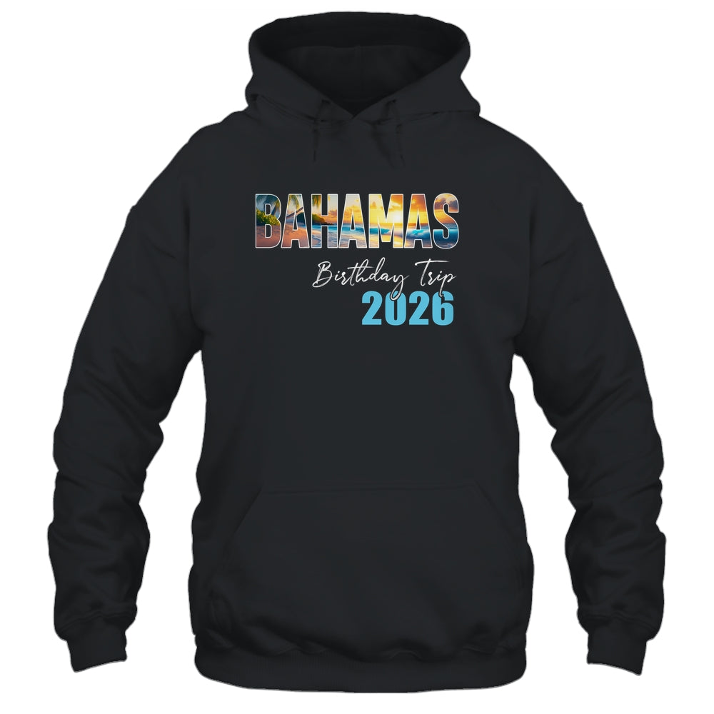 Bahamas Birthday Trip 2026 Vacation Party Crew Cruise Shirt & Tank Top | siriusteestore