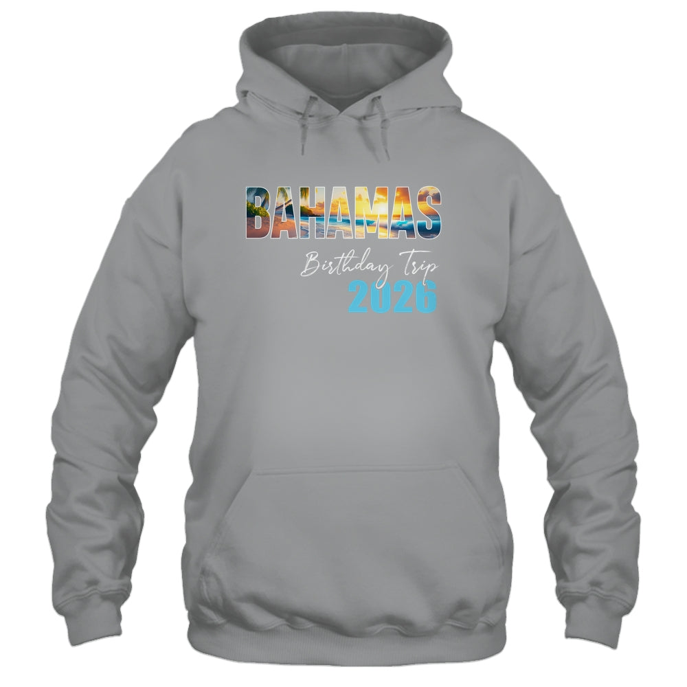 Bahamas Birthday Trip 2026 Vacation Party Crew Cruise Shirt & Tank Top | siriusteestore