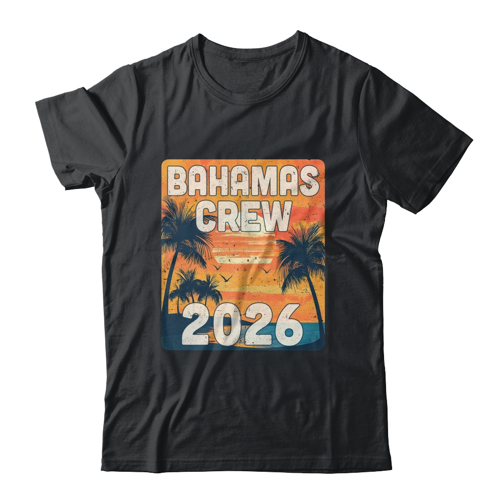 Bahamas Crew 2026 Vacation Matching Group Travelers Trip Shirt & Tank Top | siriusteestore