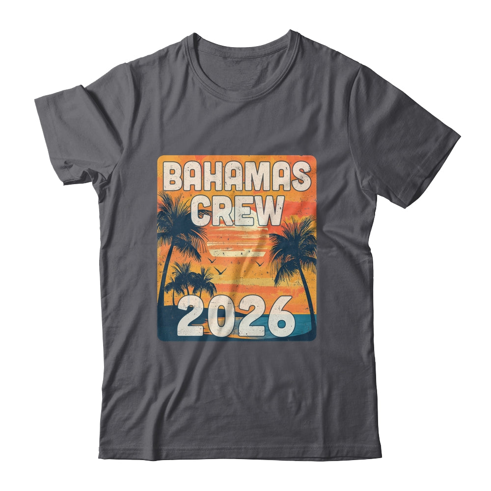 Bahamas Crew 2026 Vacation Matching Group Travelers Trip Shirt & Tank Top | siriusteestore