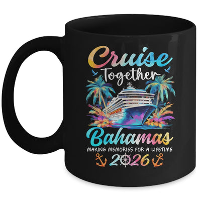 Bahamas Cruise 2026 Family Vacation Cruisin’ Together Mug | siriusteestore