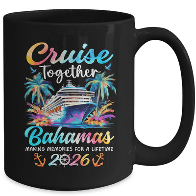 Bahamas Cruise 2026 Family Vacation Cruisin’ Together Mug | siriusteestore