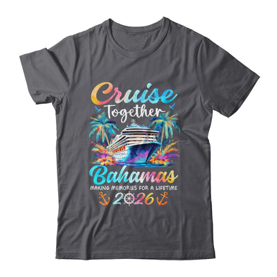 Bahamas Cruise 2026 Family Vacation Cruisin’ Together Shirt & Tank Top | siriusteestore