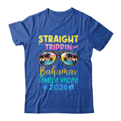 Bahamas Family Vacay Vacation 2026 Straight Trippin Shirt & Tank Top | siriusteestore