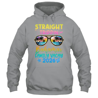 Bahamas Family Vacay Vacation 2026 Straight Trippin Shirt & Tank Top | siriusteestore
