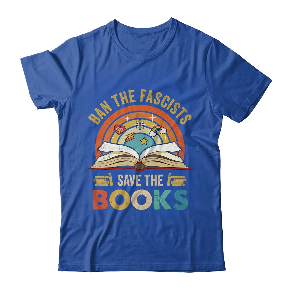 Ban The Fascists Save The Books Book Lover For Men Women Shirt & Hoodie | siriusteestore