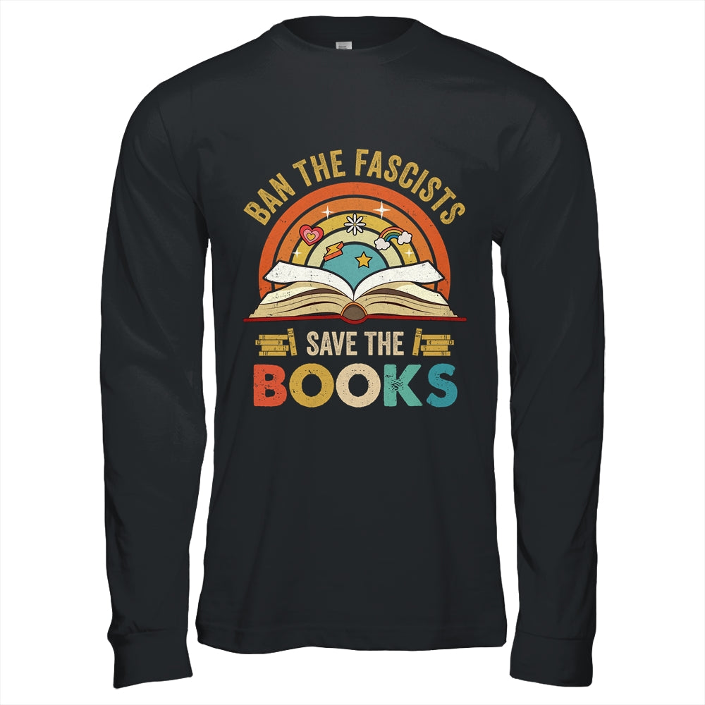 Ban The Fascists Save The Books Book Lover For Men Women Shirt & Hoodie | siriusteestore