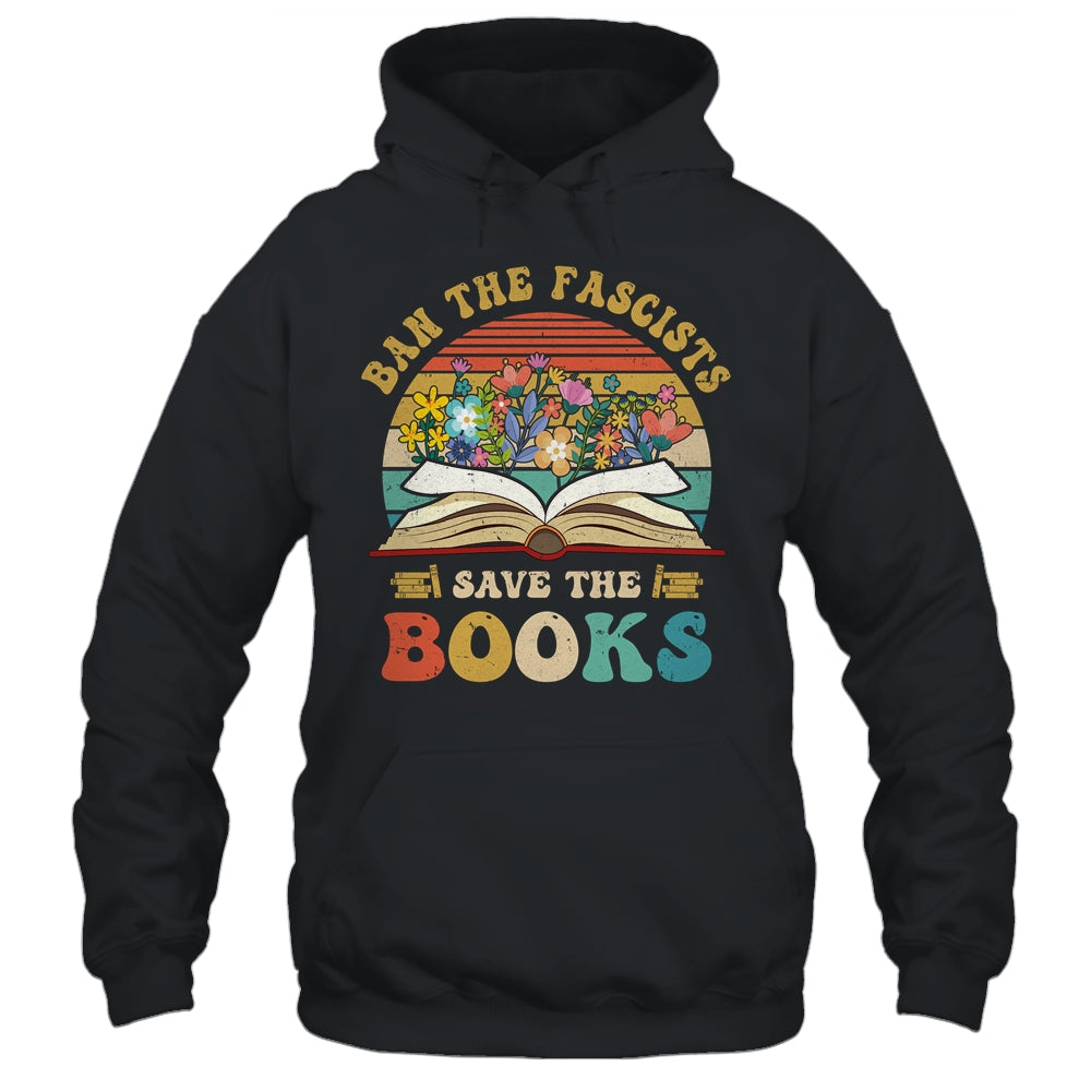 Ban The Fascists Save The Books Funny Book Lover Worm Nerd Shirt & Hoodie | siriusteestore