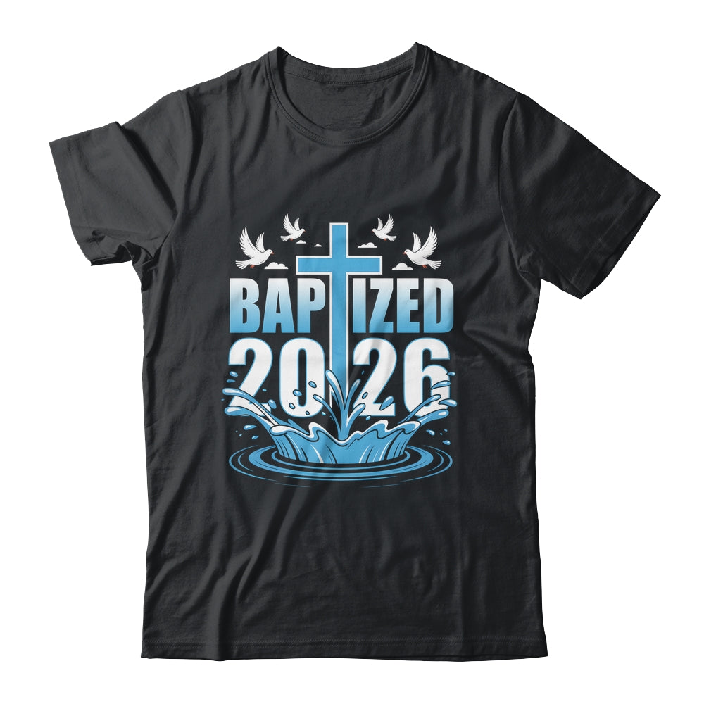Baptism Christian Jesus Christ God Church Baptized 2026 Shirt & Hoodie | siriusteestore
