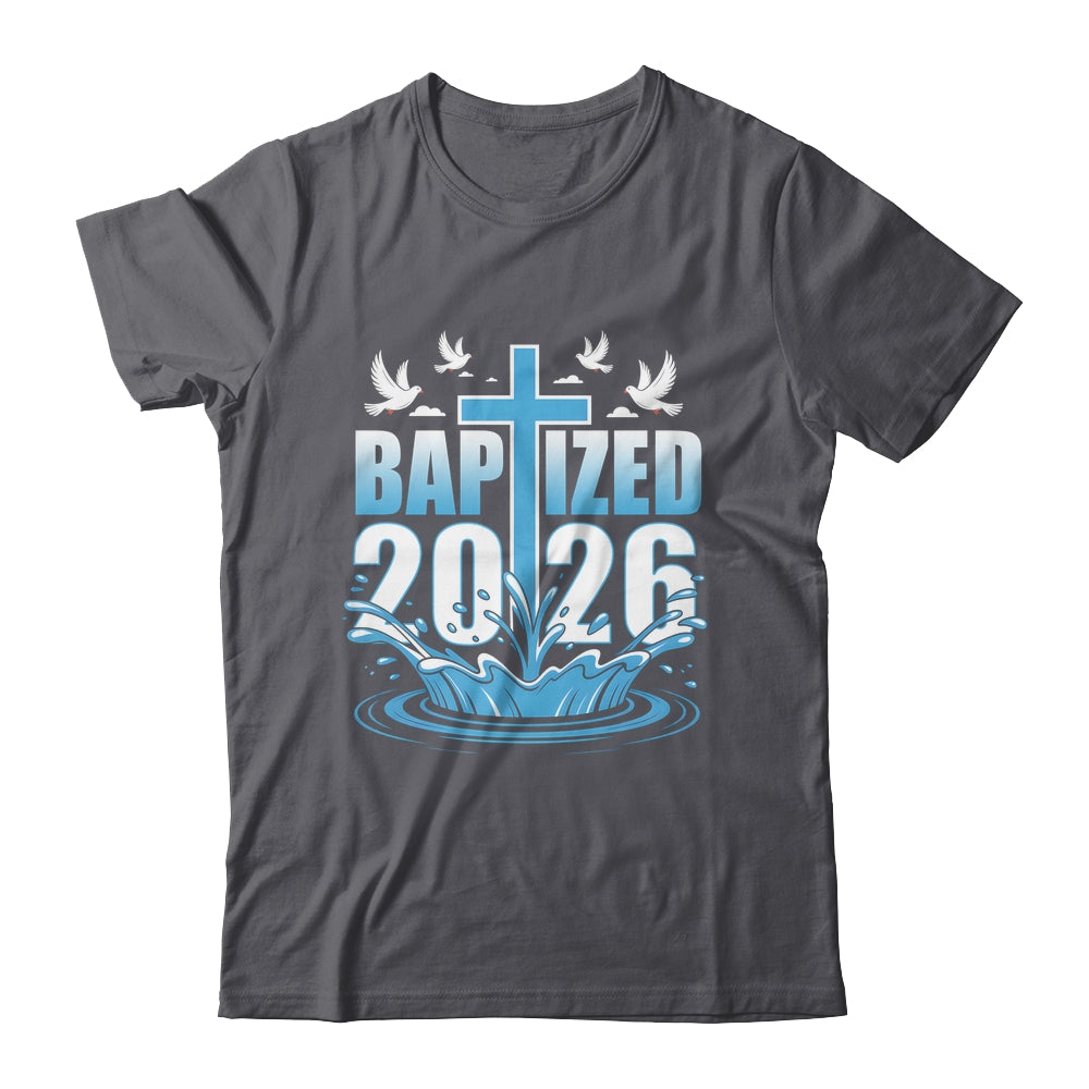 Baptism Christian Jesus Christ God Church Baptized 2026 Shirt & Hoodie | siriusteestore