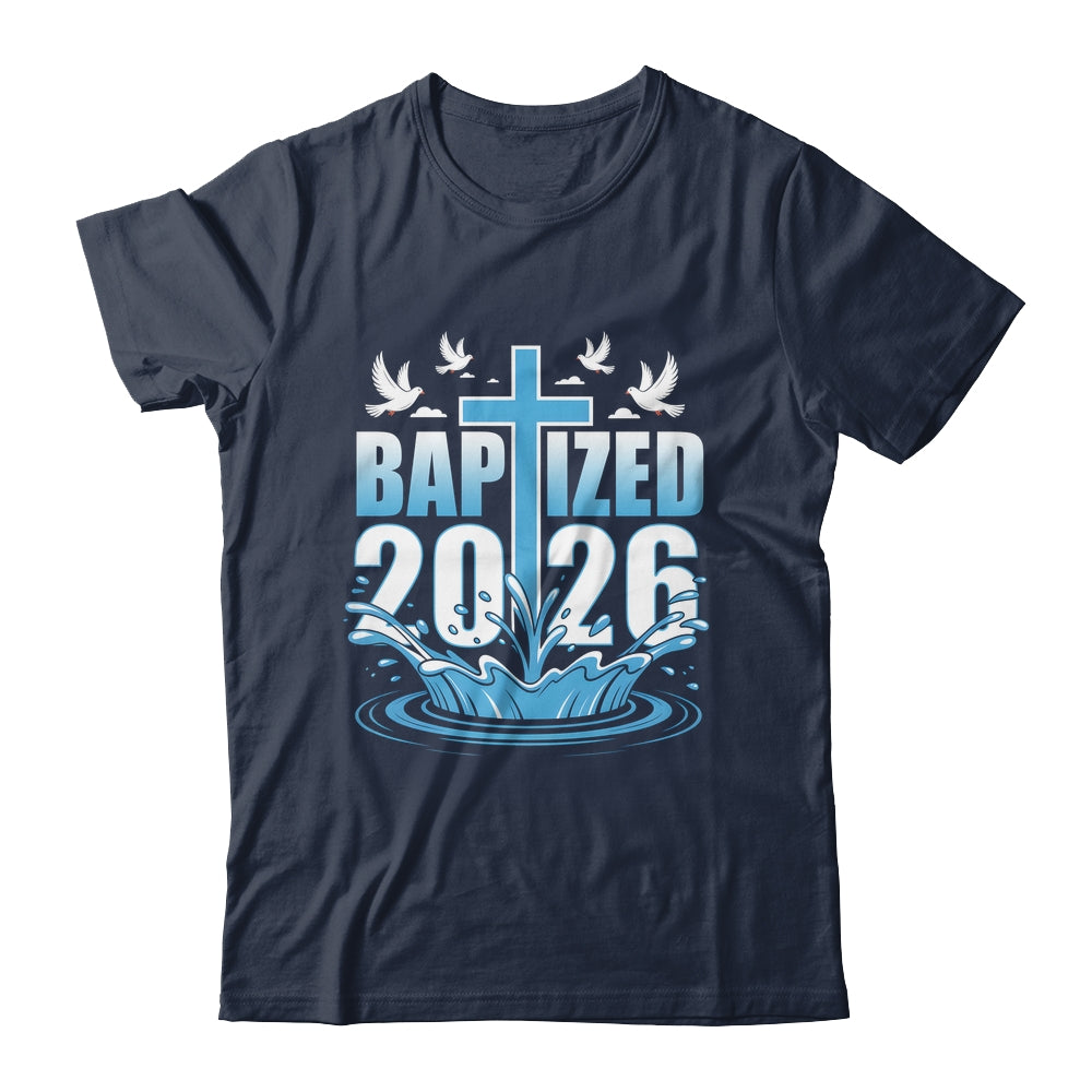Baptism Christian Jesus Christ God Church Baptized 2026 Shirt & Hoodie | siriusteestore