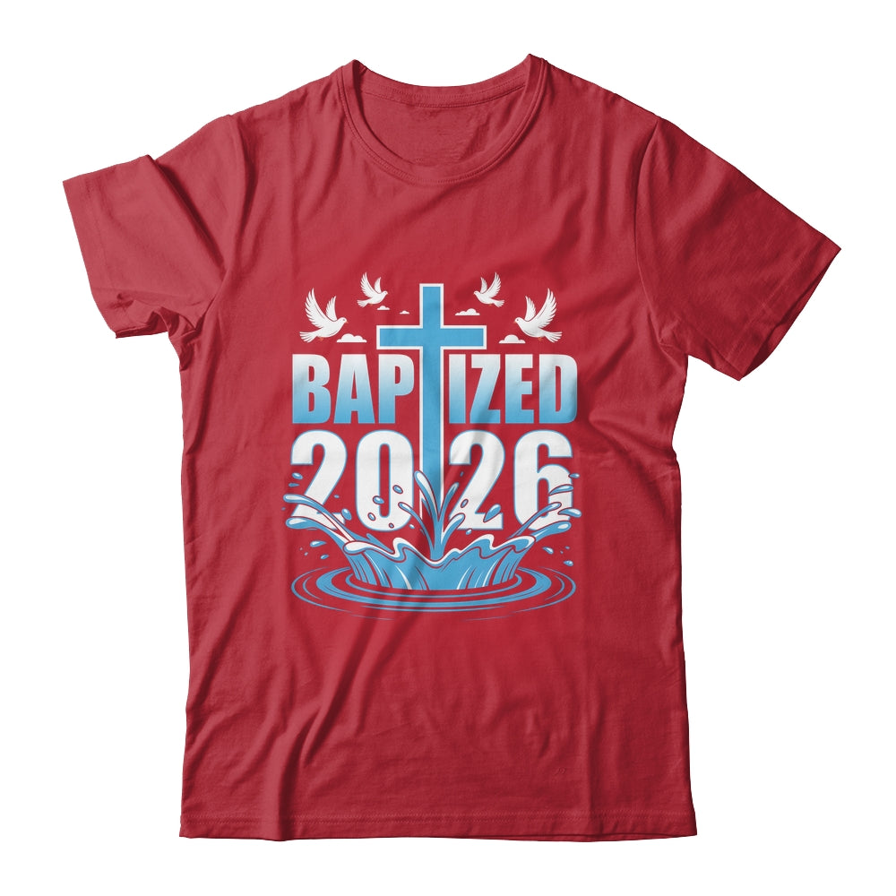 Baptism Christian Jesus Christ God Church Baptized 2026 Shirt & Hoodie | siriusteestore