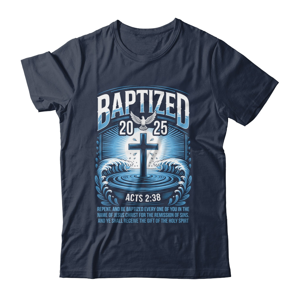 Baptized In 2025 Catholic Bible Verse For Christian Baptism Shirt & Hoodie | siriusteestore