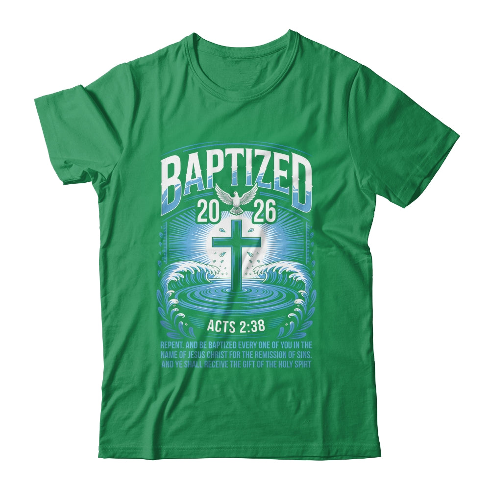 Baptized In 2026 Catholic Bible Verse For Christian Baptism Shirt & Hoodie | siriusteestore