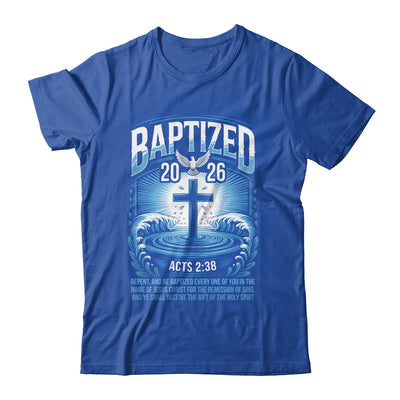 Baptized In 2026 Catholic Bible Verse For Christian Baptism Shirt & Hoodie | siriusteestore