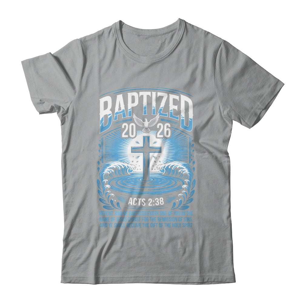 Baptized In 2026 Catholic Bible Verse For Christian Baptism Shirt & Hoodie | siriusteestore