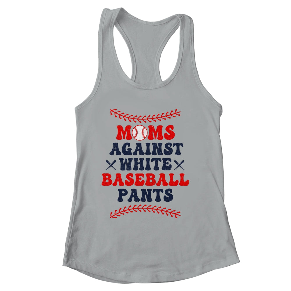 Baseball Mom Funny Moms Against White Baseball Pants Shirt & Tank Top | siriusteestore