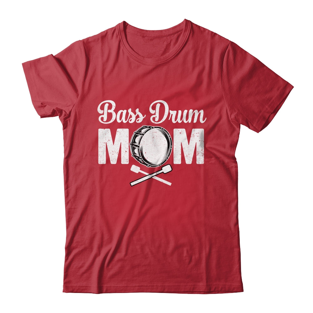 Bass Drum Mom Funny Marching Band For Mothers Day Shirt & Tank Top | siriusteestore