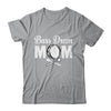 Bass Drum Mom Funny Marching Band For Mothers Day Shirt & Tank Top | siriusteestore