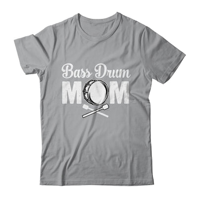 Bass Drum Mom Funny Marching Band For Mothers Day Shirt & Tank Top | siriusteestore