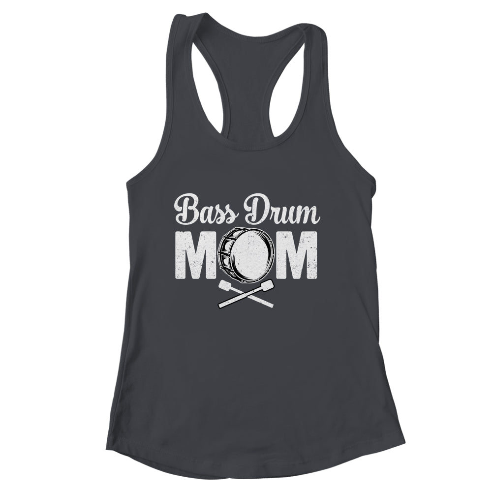 Bass Drum Mom Funny Marching Band For Mothers Day Shirt & Tank Top | siriusteestore