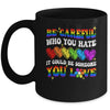 Be Careful Who You Hate LGBT Gay Pride Lesbian LGBTQ Groovy Mug | siriusteestore