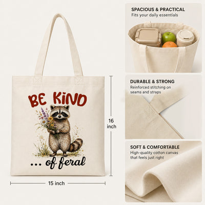 Be Kind Of Feral Raccoon Canvas Tote Bag Cute Raccoon Aesthetic Women Reusable Shopping Daily Use Shoulder Bag Humor Gift Canvas Tote | siriusteestore