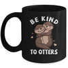Be Kind To Otters Girls Kids Boys Women Otter's Day Mug | siriusteestore