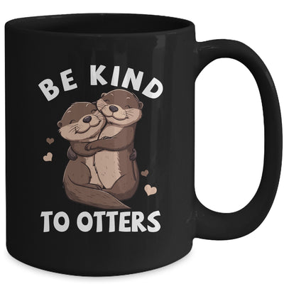 Be Kind To Otters Girls Kids Boys Women Otter's Day Mug | siriusteestore