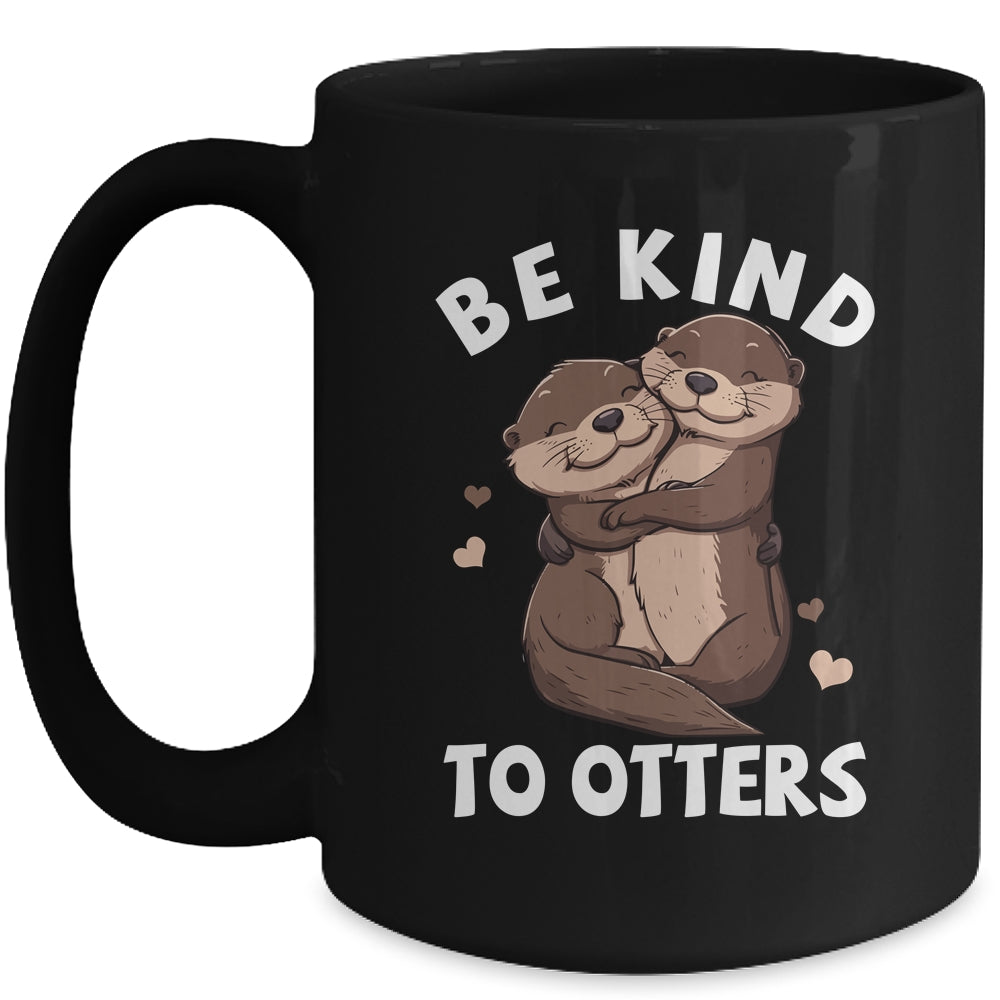 Be Kind To Otters Girls Kids Boys Women Otter's Day Mug | siriusteestore