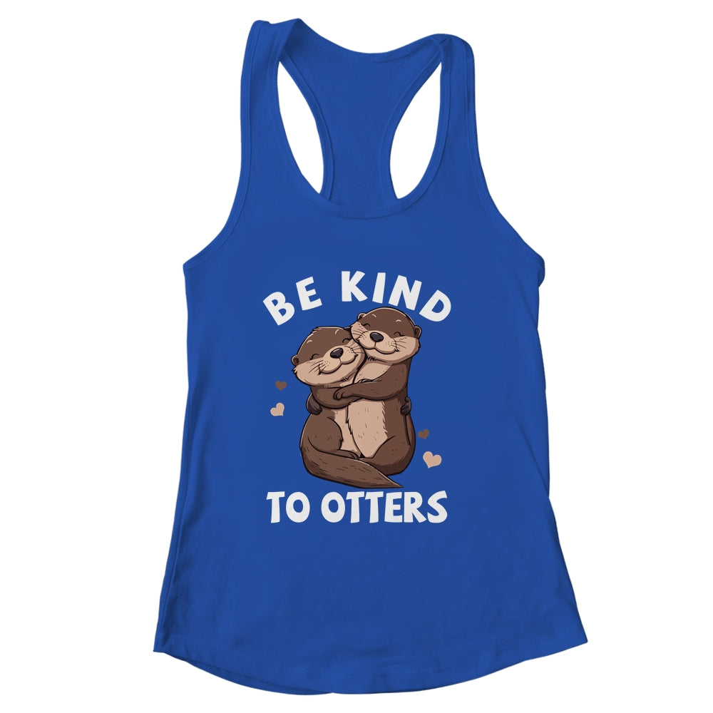 Be Kind To Otters Girls Kids Boys Women Otter's Day Shirt & Tank Top | siriusteestore