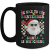 Be Nice To The Bartender Santa Christmas Xmas Groovy Mug | siriusteestore