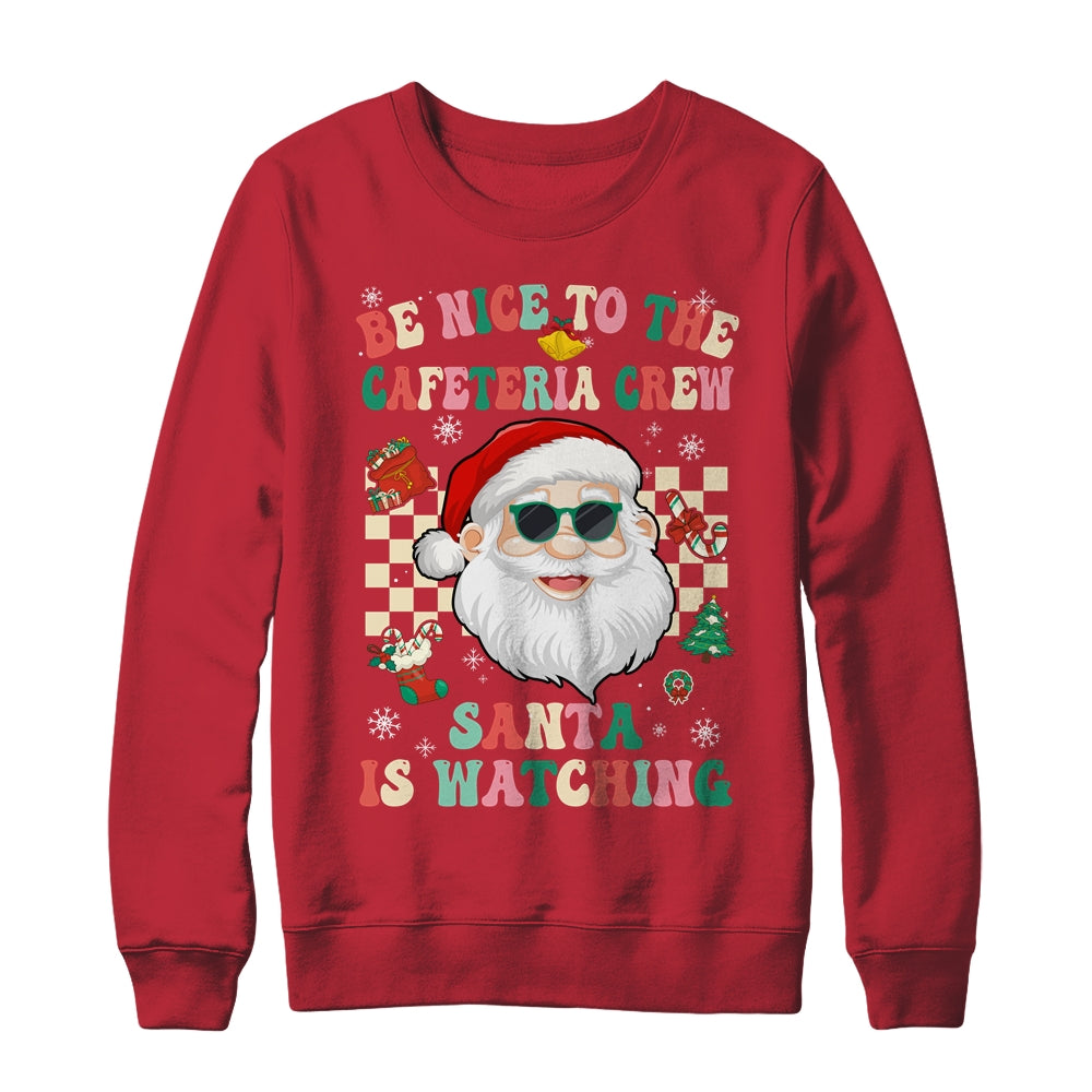 Be Nice To The Cafeteria Crew Santa Christmas Lunch Lady Shirt & Sweatshirt | siriusteestore