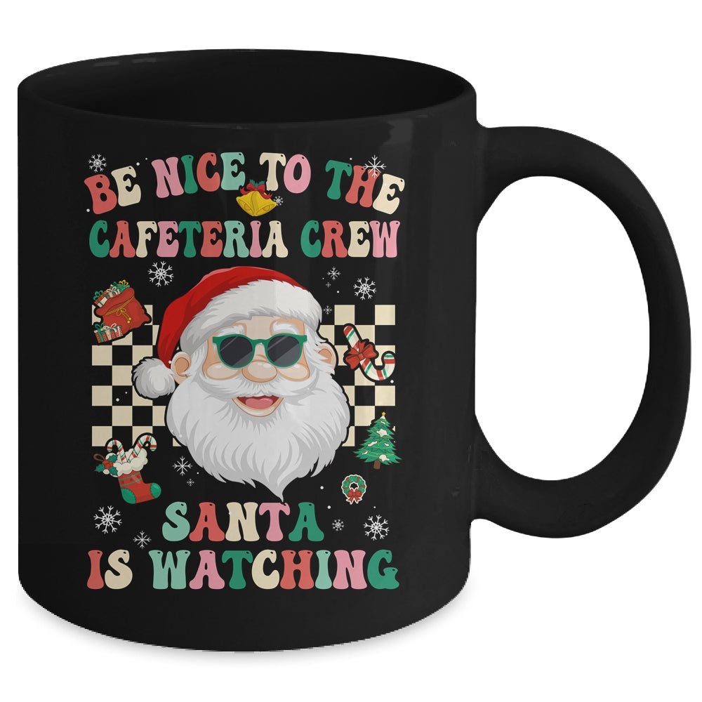 Be Nice To The Cafeteria Crew Santa Christmas Lunch Lady Mug | siriusteestore