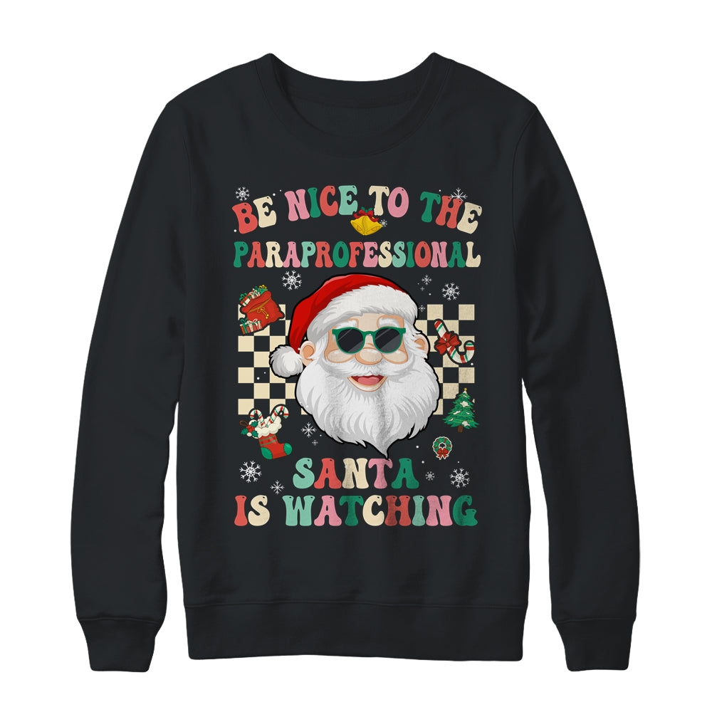 Be Nice To The Paraprofessional Santa Christmas Xmas Groovy Shirt & Sweatshirt | siriusteestore