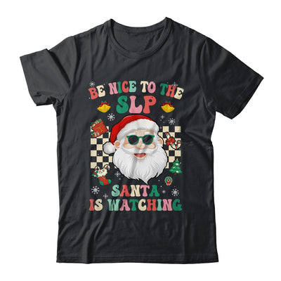 Be Nice To The SLP Teacher Santa Christmas Xmas Groovy Shirt & Sweatshirt | siriusteestore