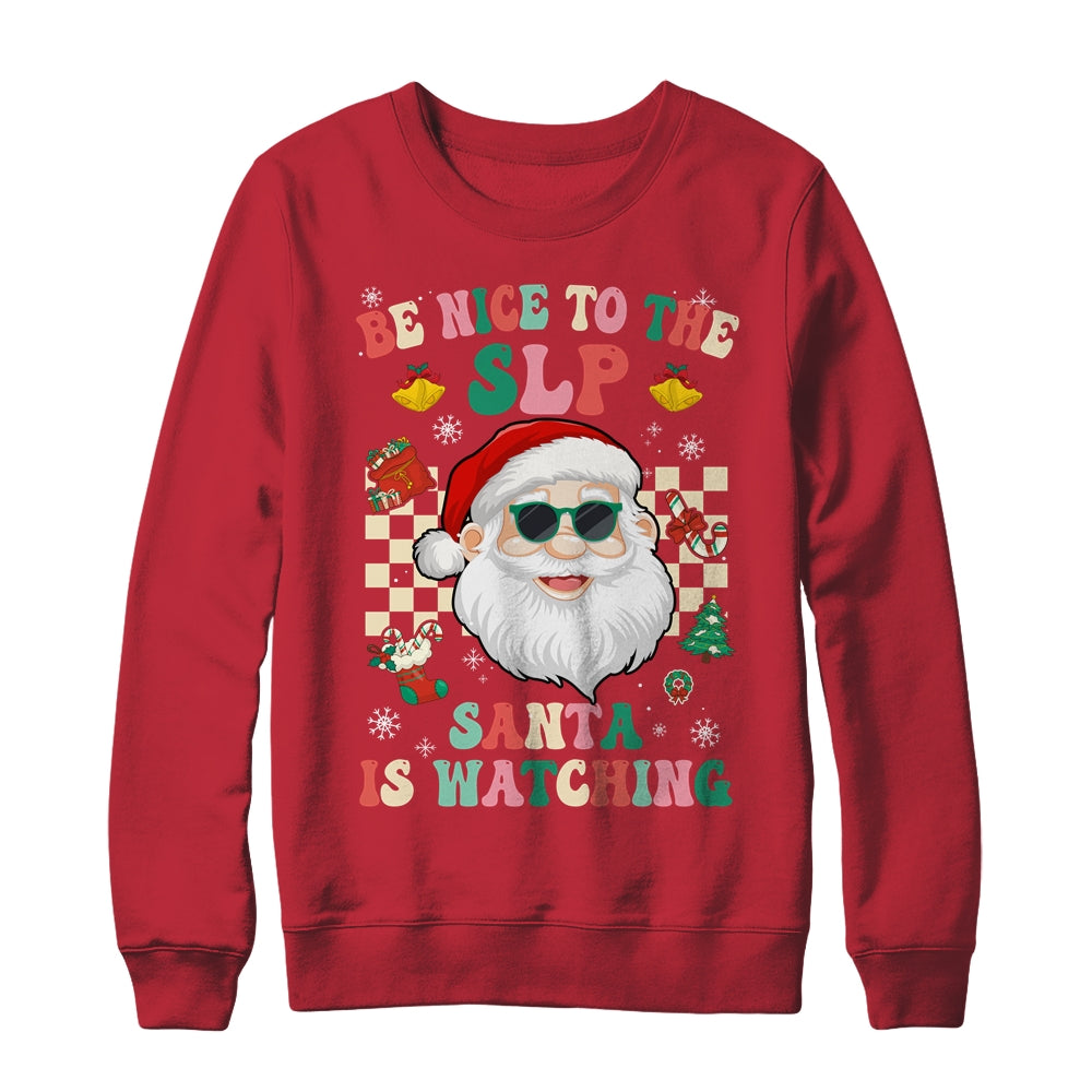 Be Nice To The SLP Teacher Santa Christmas Xmas Groovy Shirt & Sweatshirt | siriusteestore