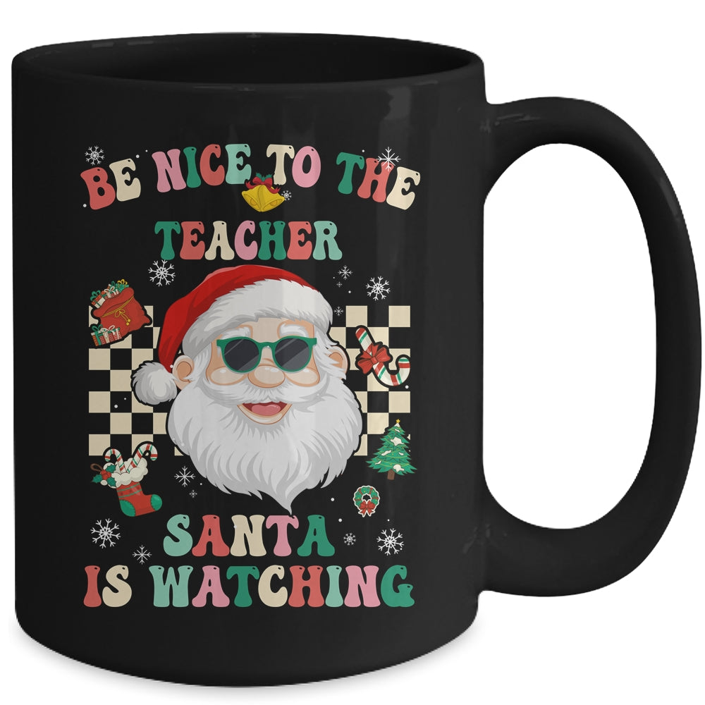 Be Nice To The Teacher Santa Is Watching Christmas Groovy Mug | siriusteestore