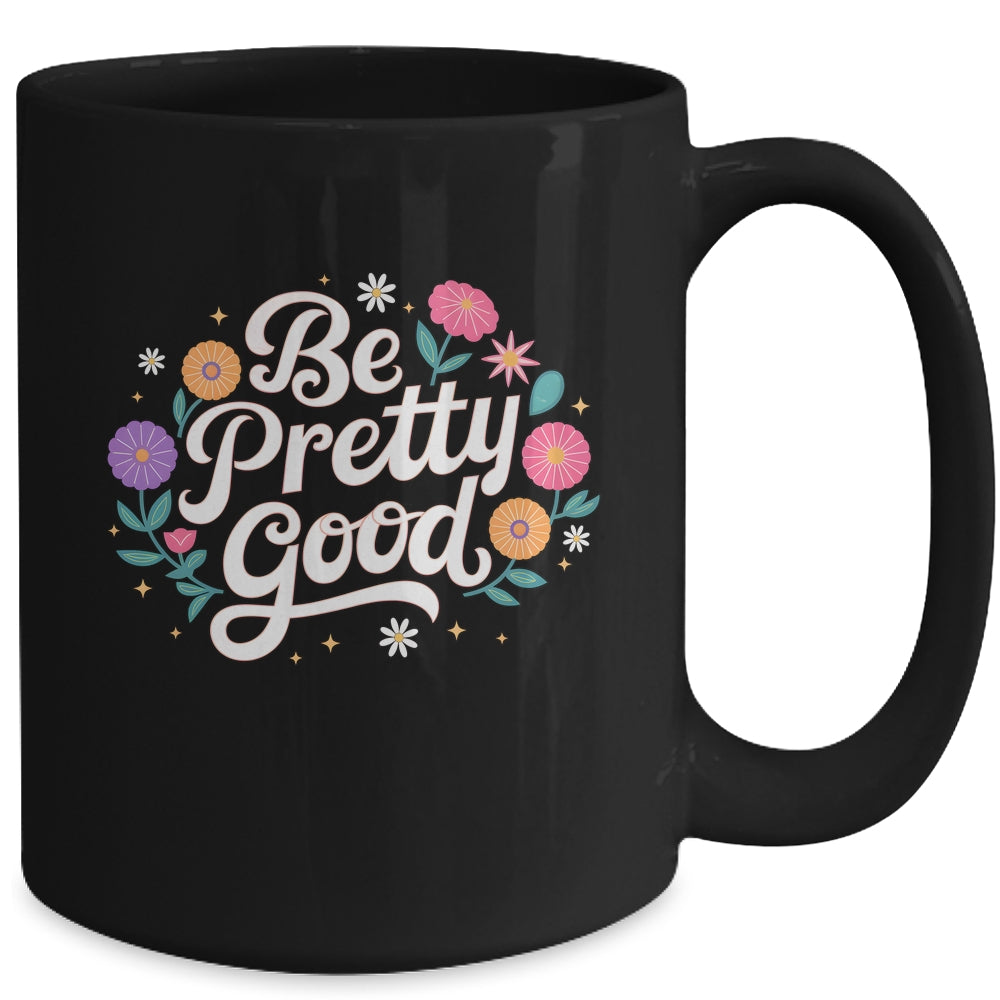 Be Pretty Good Human Rights Protest Vintage Women Mug | siriusteestore